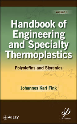 Book cover for Handbook of Engineering and Specialty Thermoplastics, Volume 1