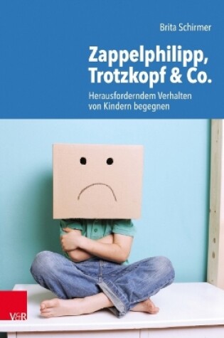 Cover of Zappelphilipp, Trotzkopf & Co.