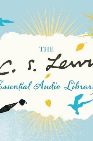Cover of C. S. Lewis Essential Audio Library