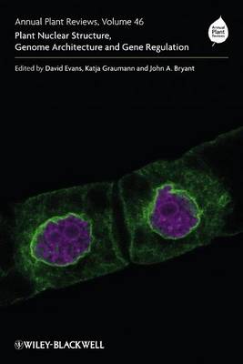 Cover of Annual Plant Reviews, Plant Nuclear Structure, Genome Architecture and Gene Regulation