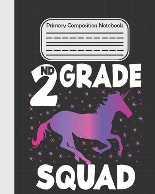 Book cover for 2nd Grade Squad - Primary Composition Notebook