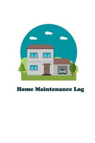 Cover of Home Maintenance Log