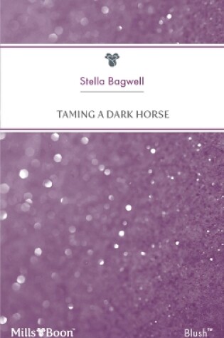 Cover of Taming A Dark Horse