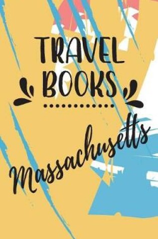 Cover of Travel Books Massachusetts