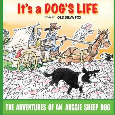 Book cover for It's A Dog's Life