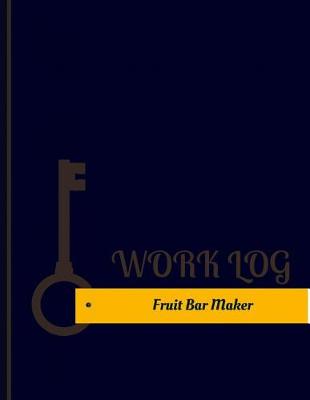 Book cover for Fruit Bar Maker Work Log