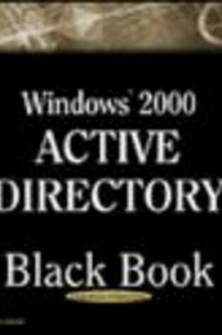 Cover of Windows 2000 Server Active Directory Black Book