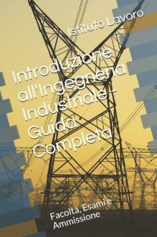 Cover of Introduzione all'Ingegneria Industriale - Guida Completa