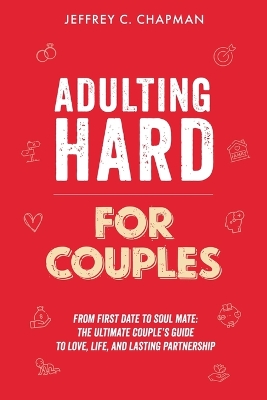 Cover of Adulting Hard for Couples