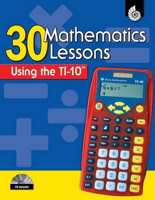 Book cover for 30 Mathematics Lessons Using the TI-10