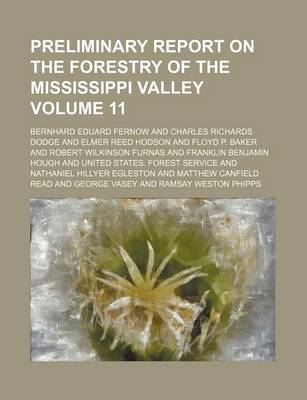 Book cover for Preliminary Report on the Forestry of the Mississippi Valley Volume 11