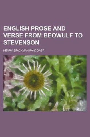 Cover of English Prose and Verse from Beowulf to Stevenson