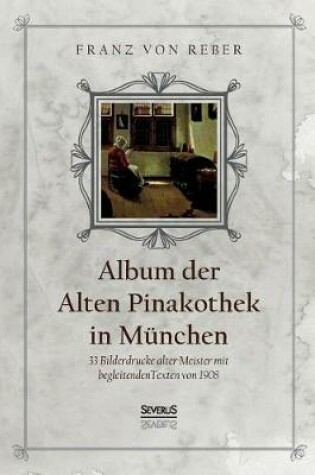 Cover of Album der Alten Pinakothek in München