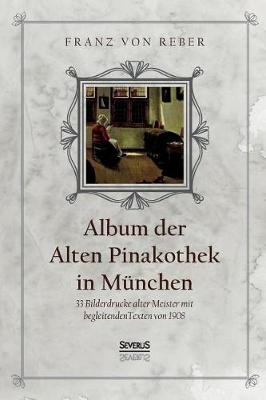 Book cover for Album der Alten Pinakothek in München