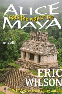 Book cover for Alice Goes the Way of the Maya