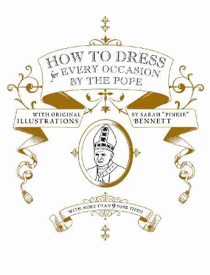 Book cover for How to Dress for Every Occasion, by the Pope