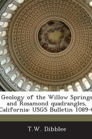 Cover of Geology of the Willow Springs and Rosamond Quadrangles, California