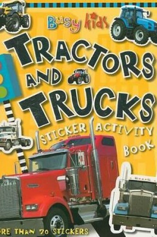 Cover of Tractors and Trucks Sticker Activity Book
