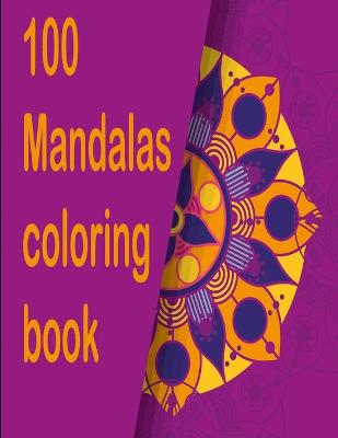 Book cover for 100 mandalas coloring book