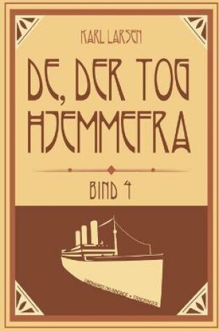 Cover of De, der tog hjemmefra, bind 4