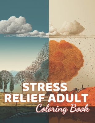 Book cover for Stress Relief Adult Coloring Book