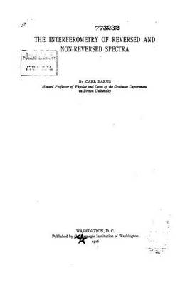 Book cover for The Interferometry of Reversed and Non-reversed Spectra