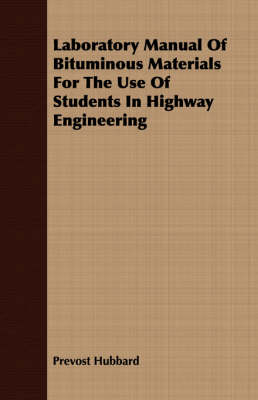 Book cover for Laboratory Manual Of Bituminous Materials For The Use Of Students In Highway Engineering