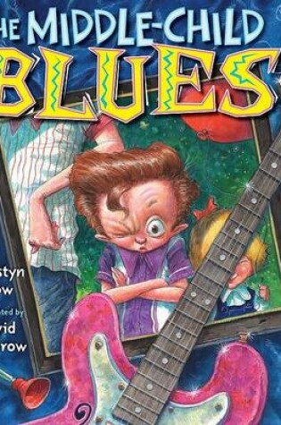 Cover of The Middle-Child Blues