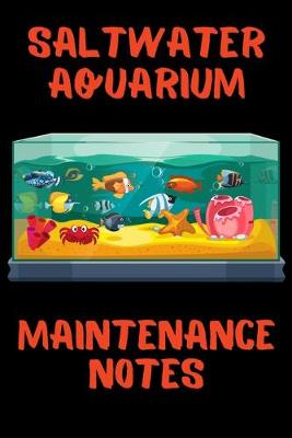 Book cover for Saltwater Aquarium Maintenance Notes