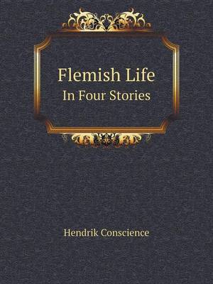 Book cover for Flemish Life In Four Stories