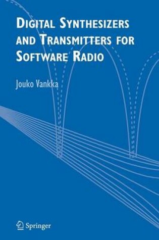 Cover of Digital Synthesizers and Transmitters for Software Radio