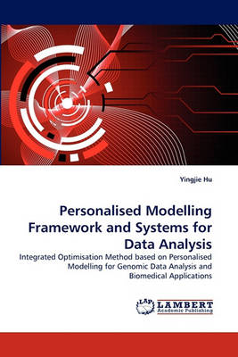 Book cover for Personalised Modelling Framework and Systems for Data Analysis