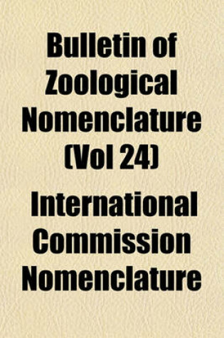 Cover of Bulletin of Zoological Nomenclature (Vol 24)