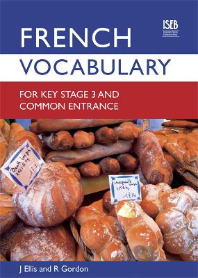 Book cover for French Vocabulary for Key Stage 3 and Common Entrance (2nd Edition)