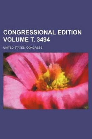 Cover of Congressional Edition Volume . 3494