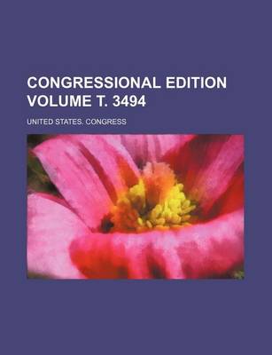 Book cover for Congressional Edition Volume . 3494