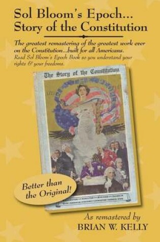 Cover of Sol Bloom's Epoch...Story of the Constitution