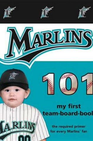 Cover of Florida Marlins 101