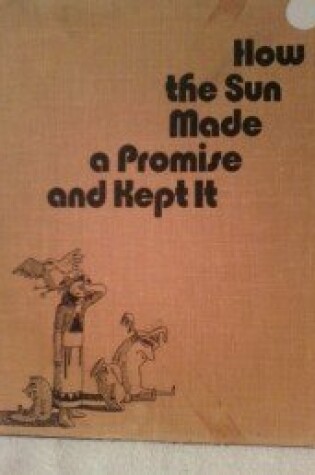 Cover of How the Sun Made a Promise and Kept It