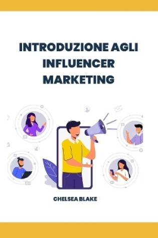 Cover of Introduzione Agli Influencer Marketing