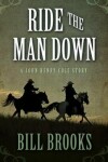 Book cover for Ride the Man Down
