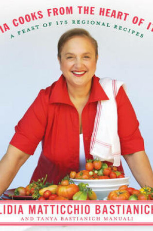 Cover of Lidia Cooks from the Heart of Italy