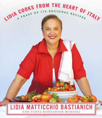 Book cover for Lidia Cooks from the Heart of Italy