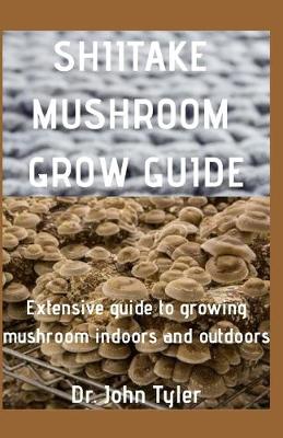 Book cover for Shiitake Mushroom Grow Guide