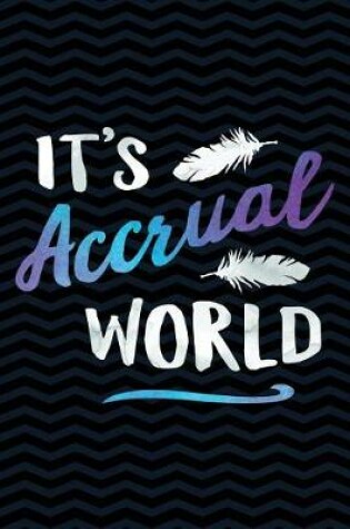 Cover of It's Accrual World