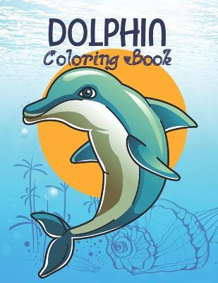 Book cover for Dolphins Coloring Book