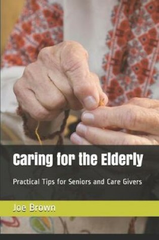 Cover of Caring for the Elderly