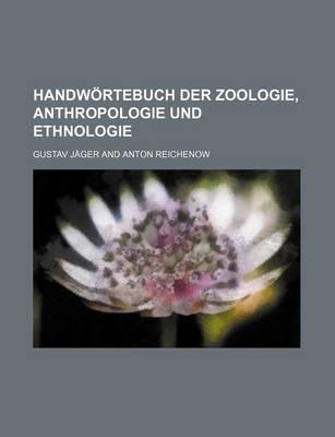 Book cover for Handwortebuch Der Zoologie, Anthropologie Und Ethnologie