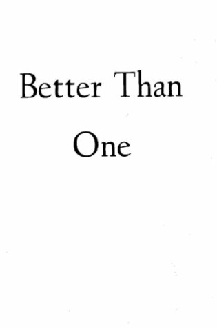 Cover of Better Than One