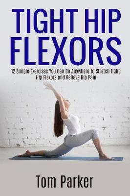 Book cover for Tight Hip Flexors